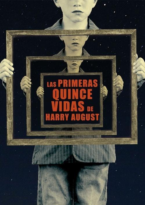 Primeras quince vidas de Harry August, Las.