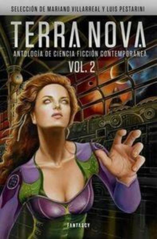 Terra Nova. Antología de ciencia ficción contemporánea (vol. 2). 