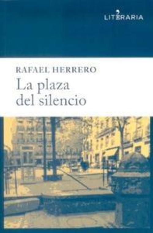 Plaza del silencio, La