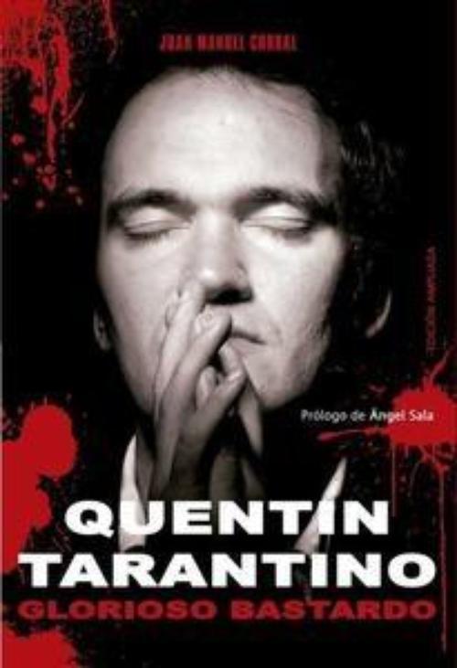Quentin Tarantino. Glorioso bastardo.