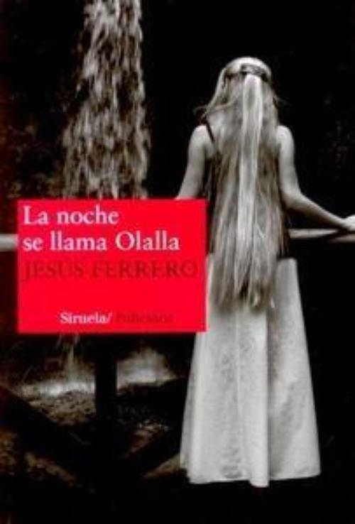 Noche se llama Olalla, La. 