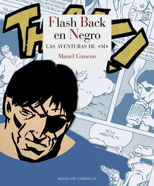 Flash back en negro. Las aventuras de "M". 