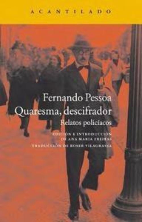Quaresma, descifrador. Relatos policíacos