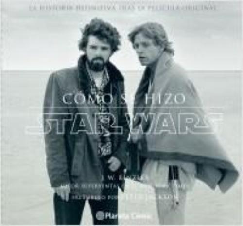 Star Wars. Cómo se hizo.