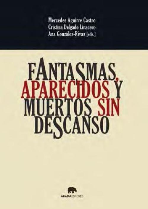 Fantasmas, aparecidos y muertos sin descanso. 