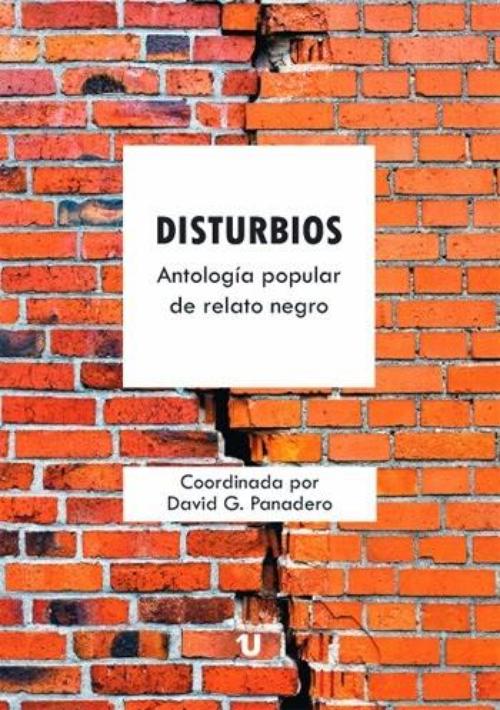 Disturbios. Antología popular de relato negro. 