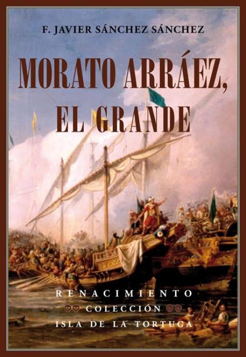 Morato Arráez, el Grande. 