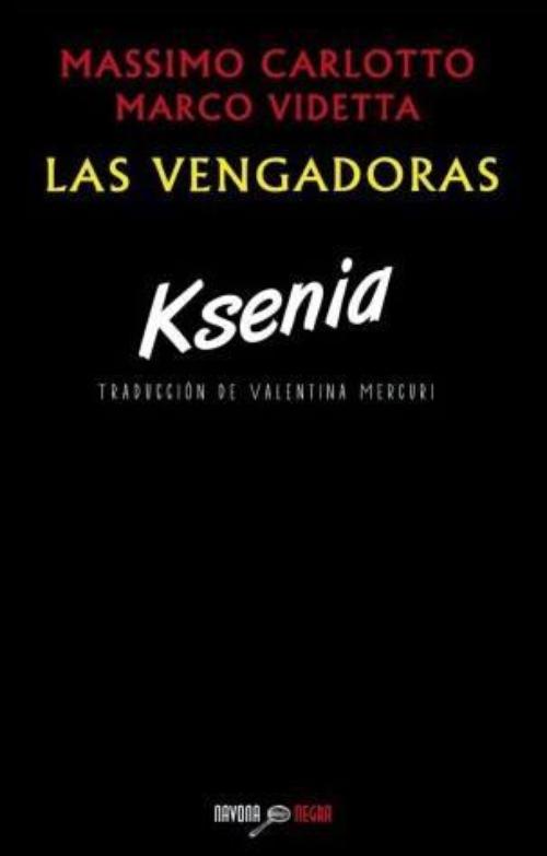 Vengadoras. Ksenia.