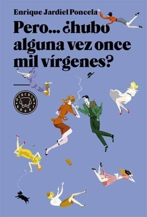Pero... ¿hubo alguna vez once mil vírgenes?.