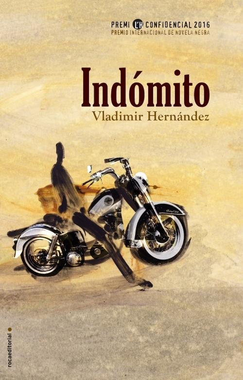 Indómito. X Premio internacional de novela negra L'H Confidencial