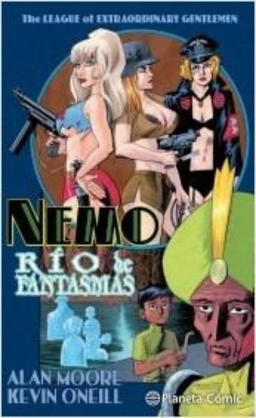 The league of extraordinary gentlemen. Nemo: Río de fantasmas. 