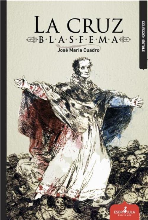 Cruz blasfema, La.