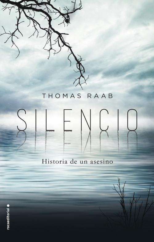 Silencio. Historia de un asesino