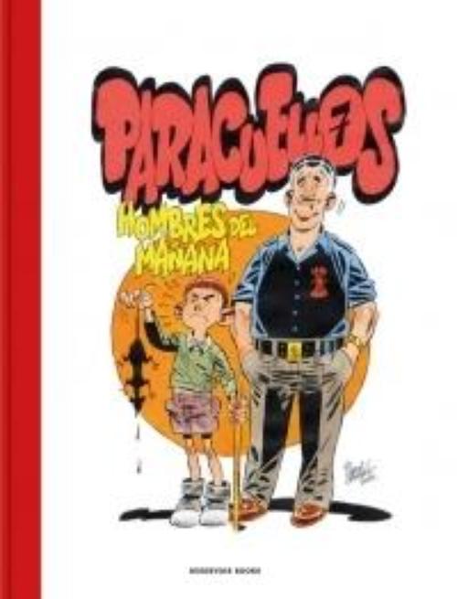 Paracuellos. Hombres del mañana.