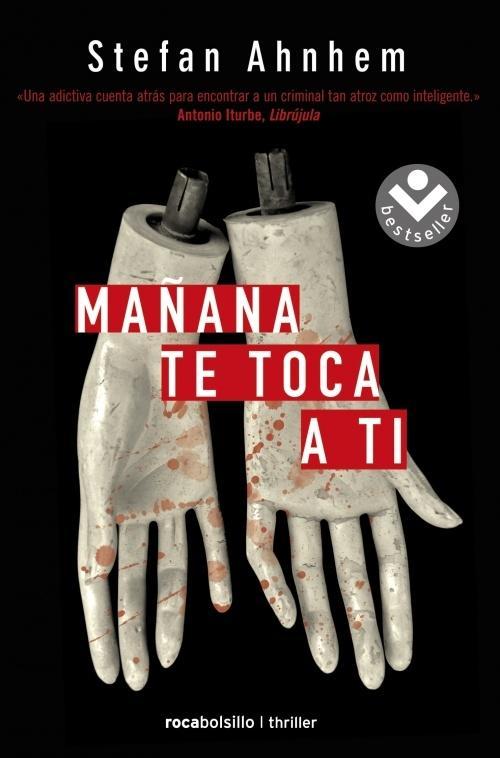 Mañana te toca a ti.