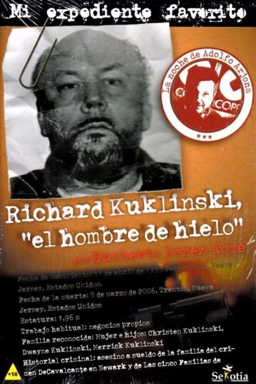 Richard Kuklinsky, "el hombre de hielo".