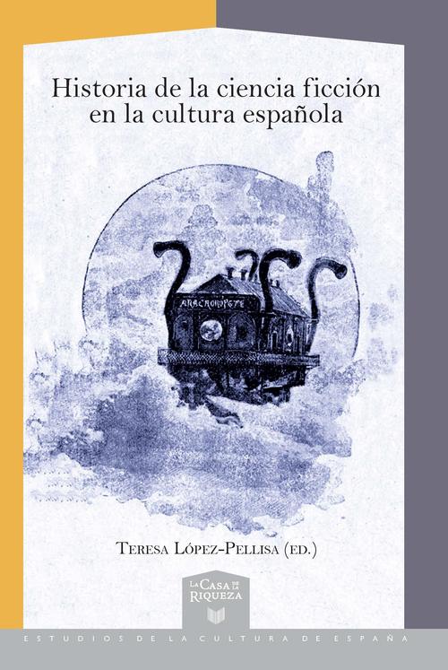 Historia de la ciencia ficción en la cultura española. 