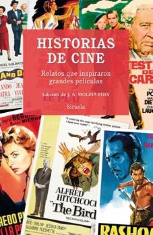 Historias de cine. Relatos que inspiraron grandes películas. 