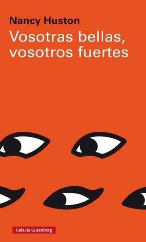 Vosotras bellas, vosotros fuertes.