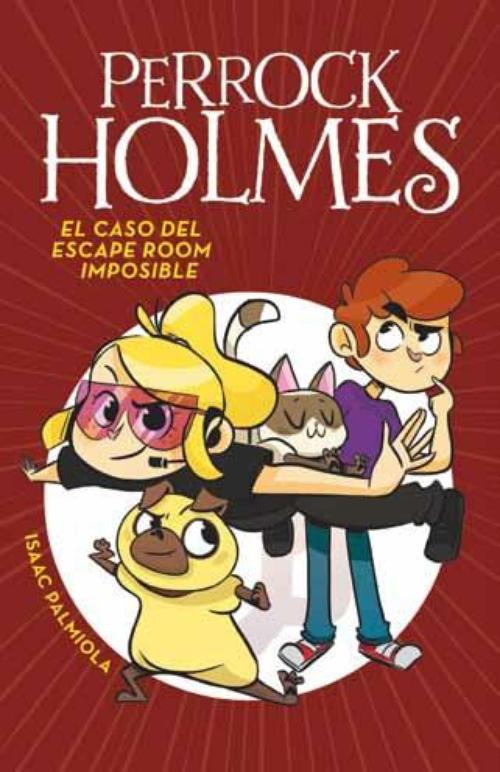 Perrock Holmes 9. El caso del escape room imposible.