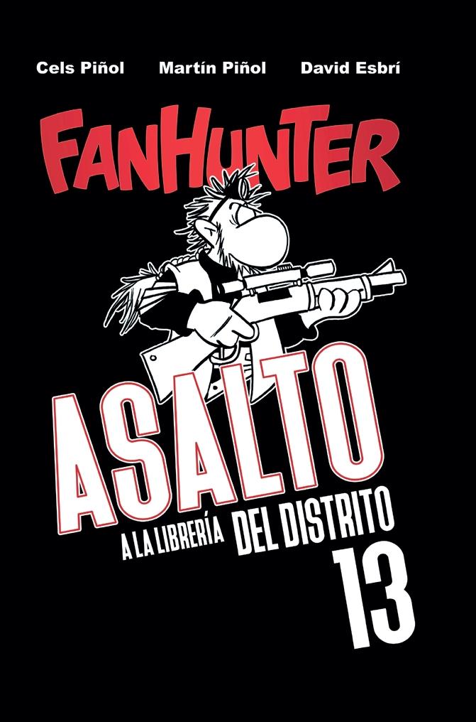 Fanhunter. Asalto a la librería del distrito 13.
