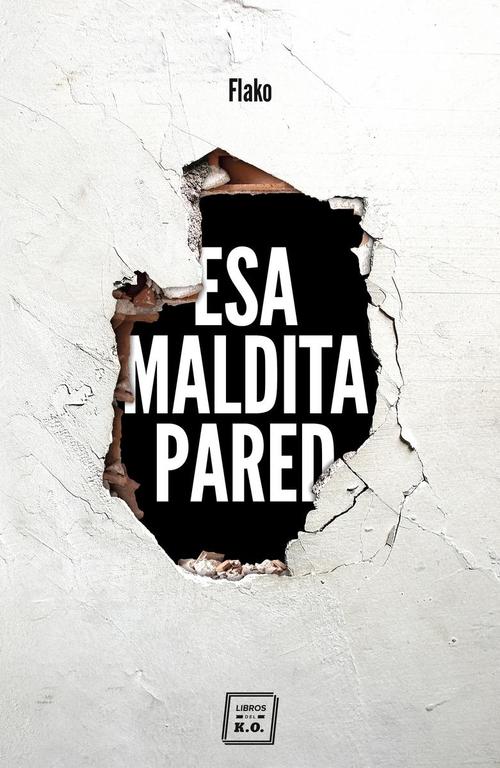 Esa maldita pared