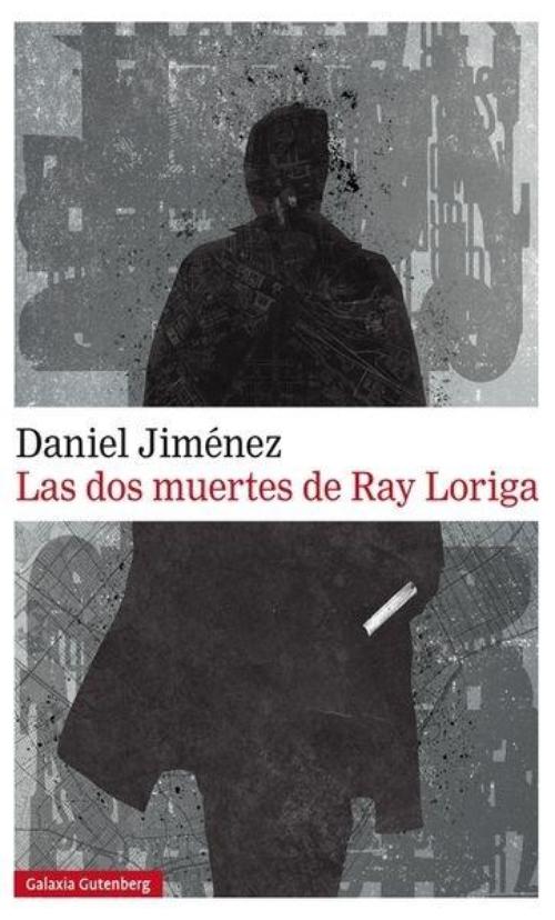 Dos muertes de Ray Loriga, Las.