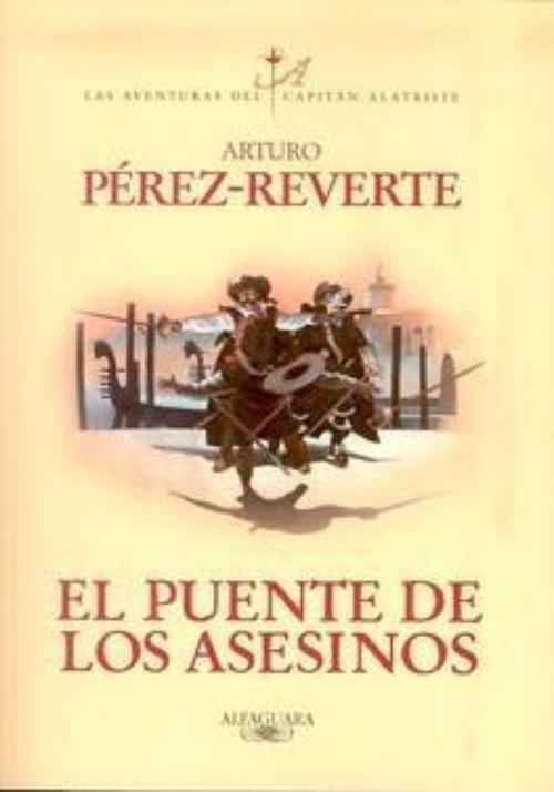 Puente de los asesinos, El. Alatriste VII