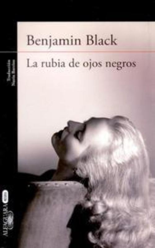 Rubia de ojos negros, La