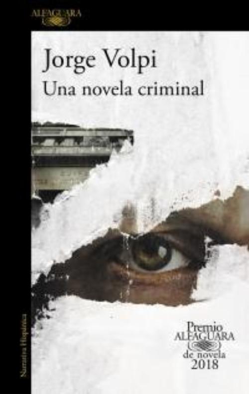 Novela criminal, Una. XXI Premio Alfaguara de novela