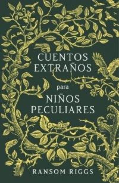 Cuentos extraños para niños peculiares.