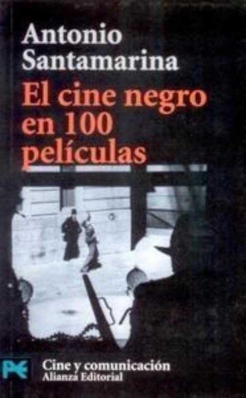 Cine negro en 100 películas, El. 