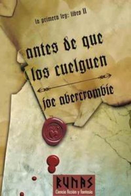 Antes de que los cuelguen. La Primera Ley. Libro II