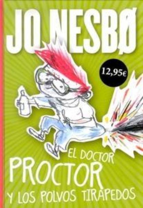 Doctor Proctor y los polvos tirapedos, El.