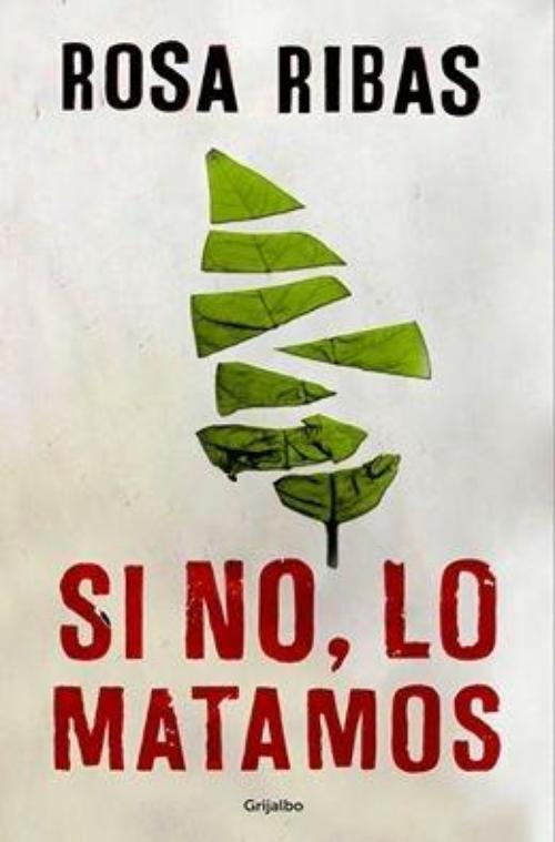 Si no, lo matamos.