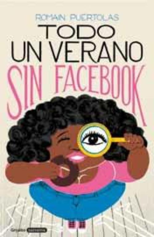 Todo un verano sin facebook.