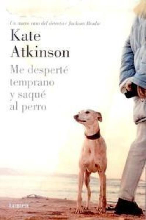 Me desperté temprano y saqué al perro.