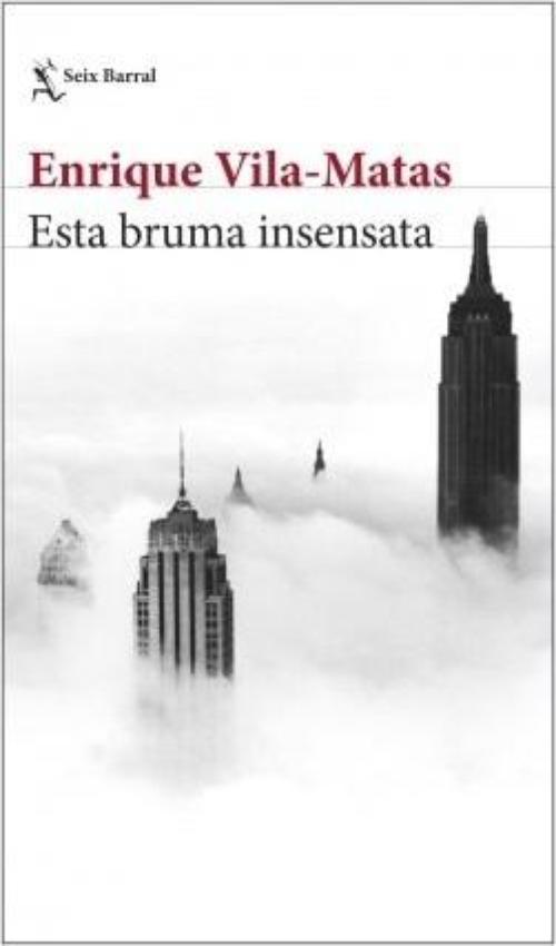 Esta bruma insensata.