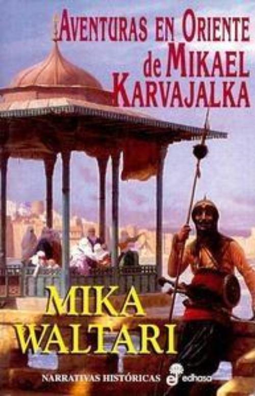 Aventuras en Oriente de Mikael Karvajalka.