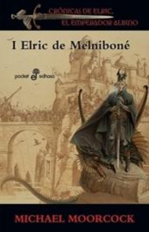 Cronicas de Elric, el emperador albino I. Elric de Melniboné.