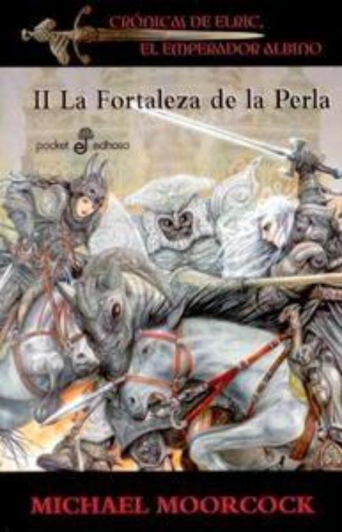 Crónicas de Elric II. La Fortaleza de la Perla.