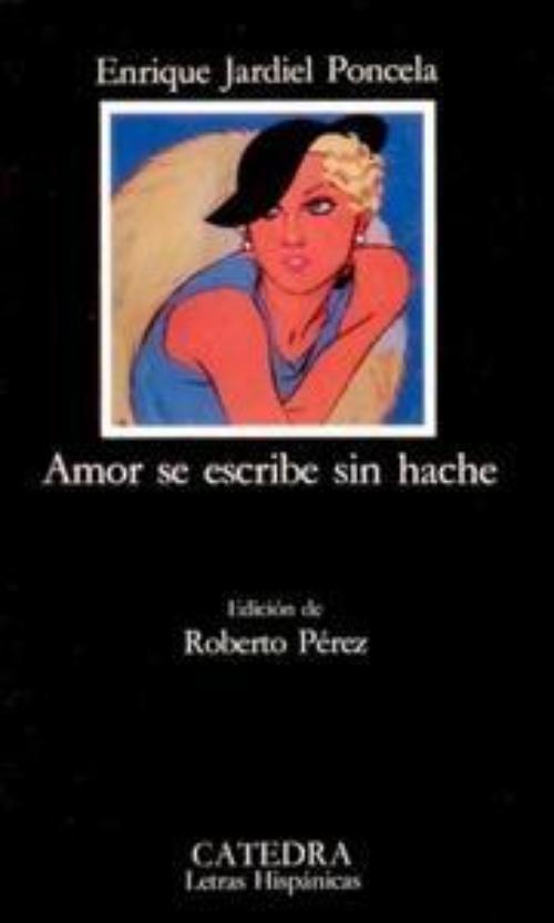 Amor se escribe sin hache. 