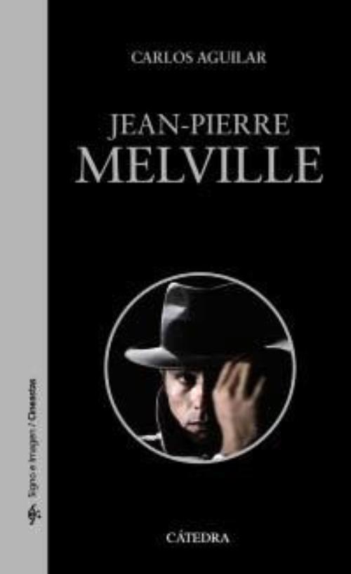 Jean Pierre Melville. 