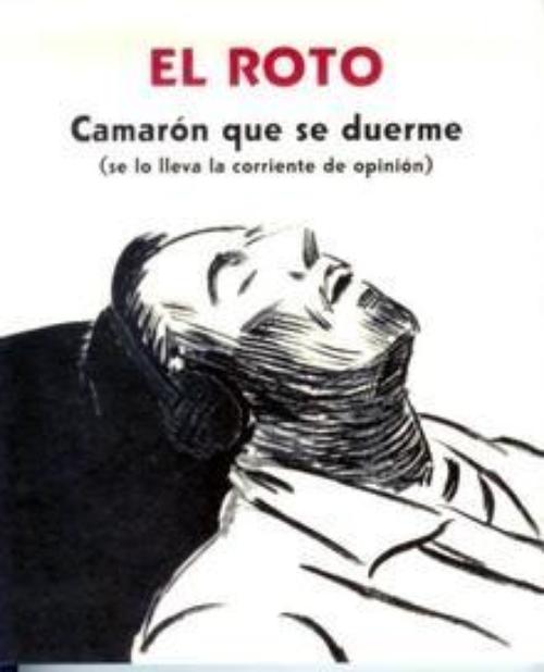 Camarón que se duerme (se lo lleva la corriente de opinión).