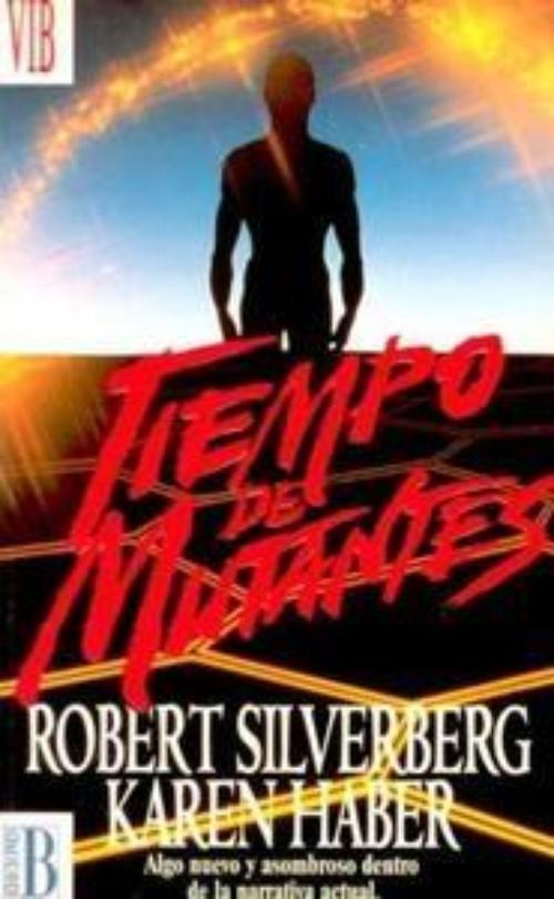 Tiempo de mutantes.