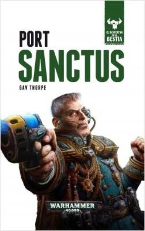 Port Sanctus. El despertar de la bestia. Libro III