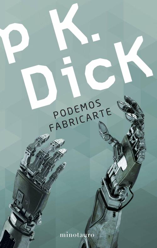 Podemos fabricarte.