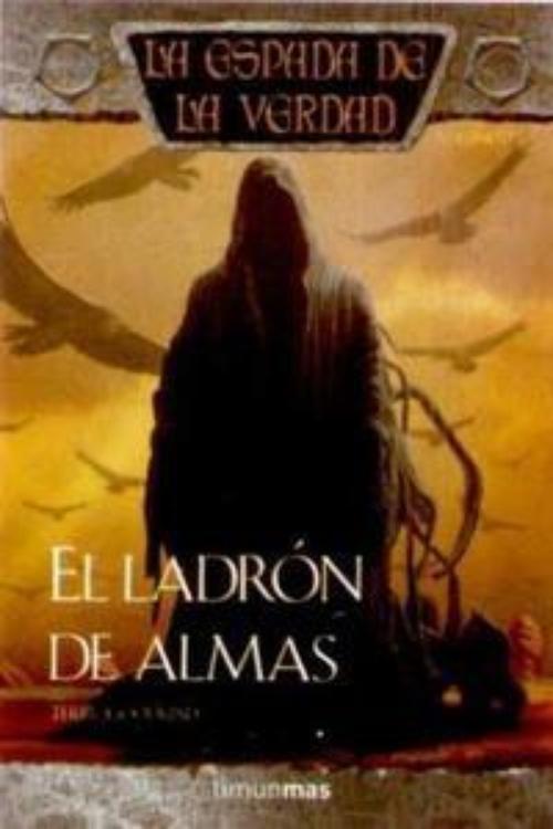 Ladrón de almas, El. La espada de la verdad. Volumen 15