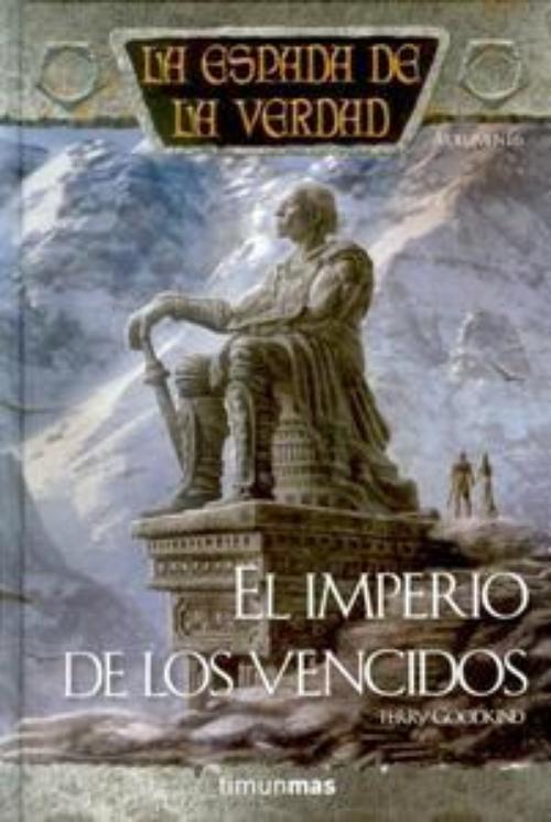 Imperio de los vencidos, El. La espada de la verdad. Volumen 16