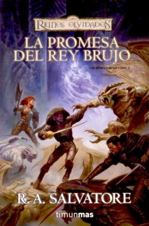 Promesa del Rey Brujo, La. Los mercenarios. Libro II